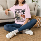 Personal Space is a Myth T-Shirt