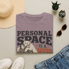 Personal Space is a Myth T-Shirt