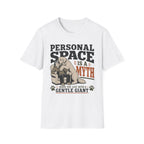 Personal Space is a Myth T-Shirt