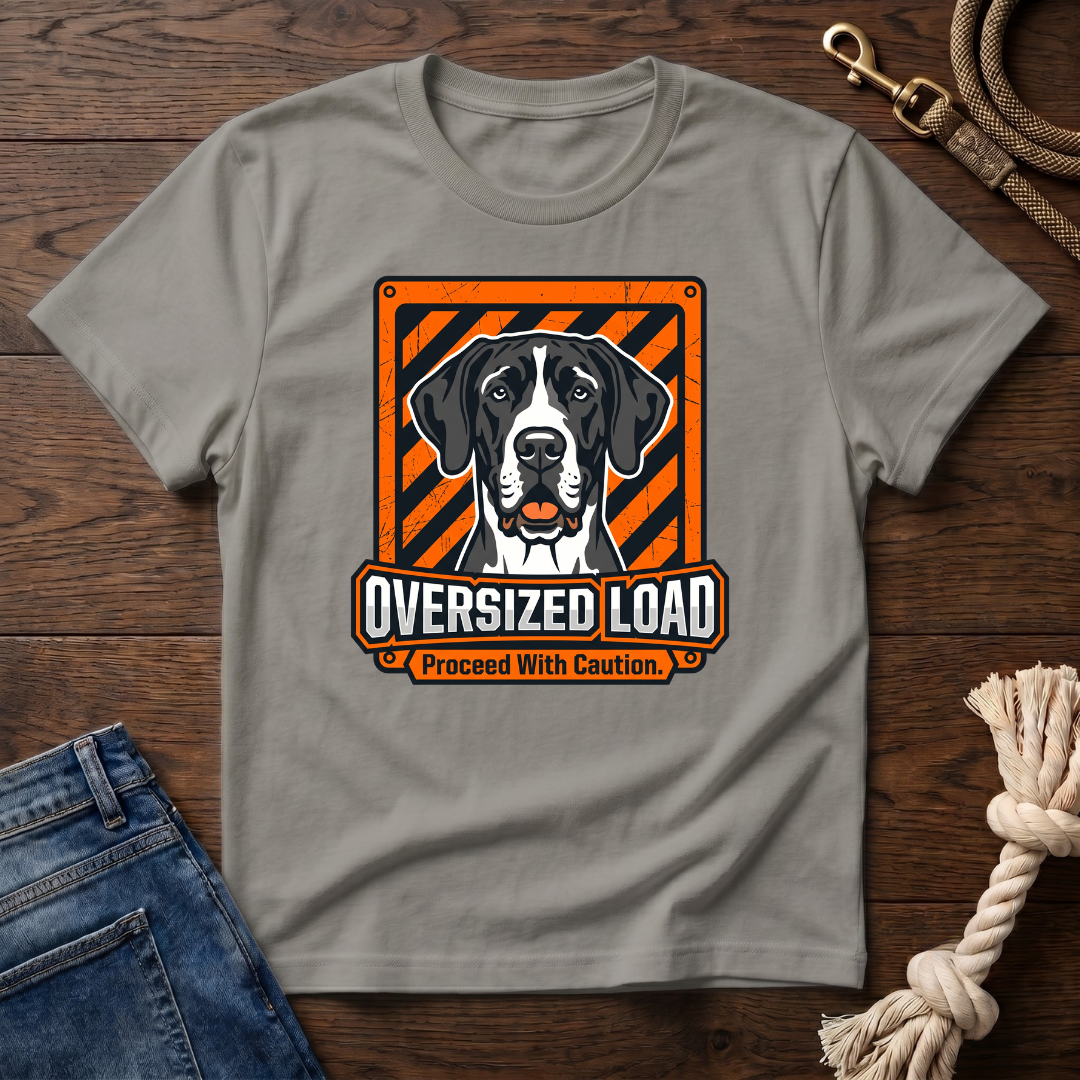 Oversized Load Great Dane T-Shirt
