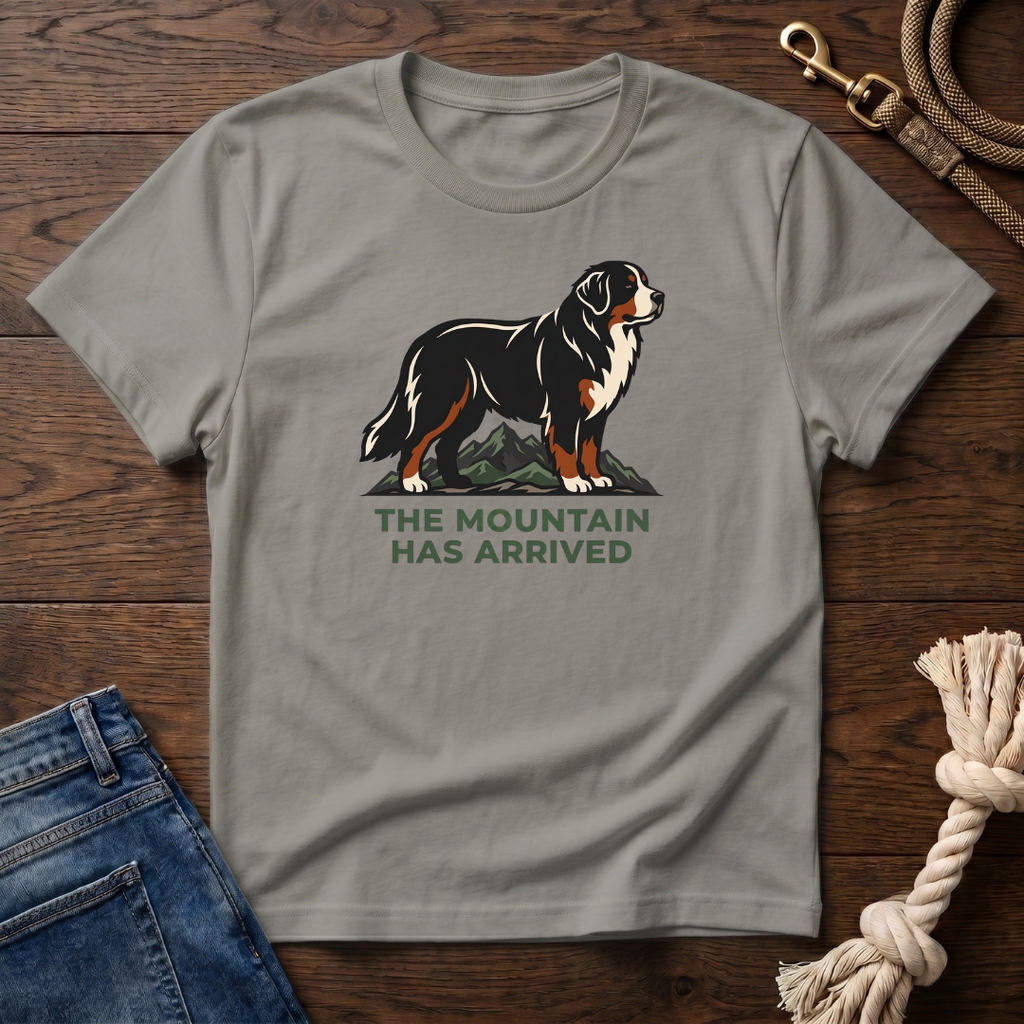 Mountain Arrival Bernese Mtn Dog T-Shirt