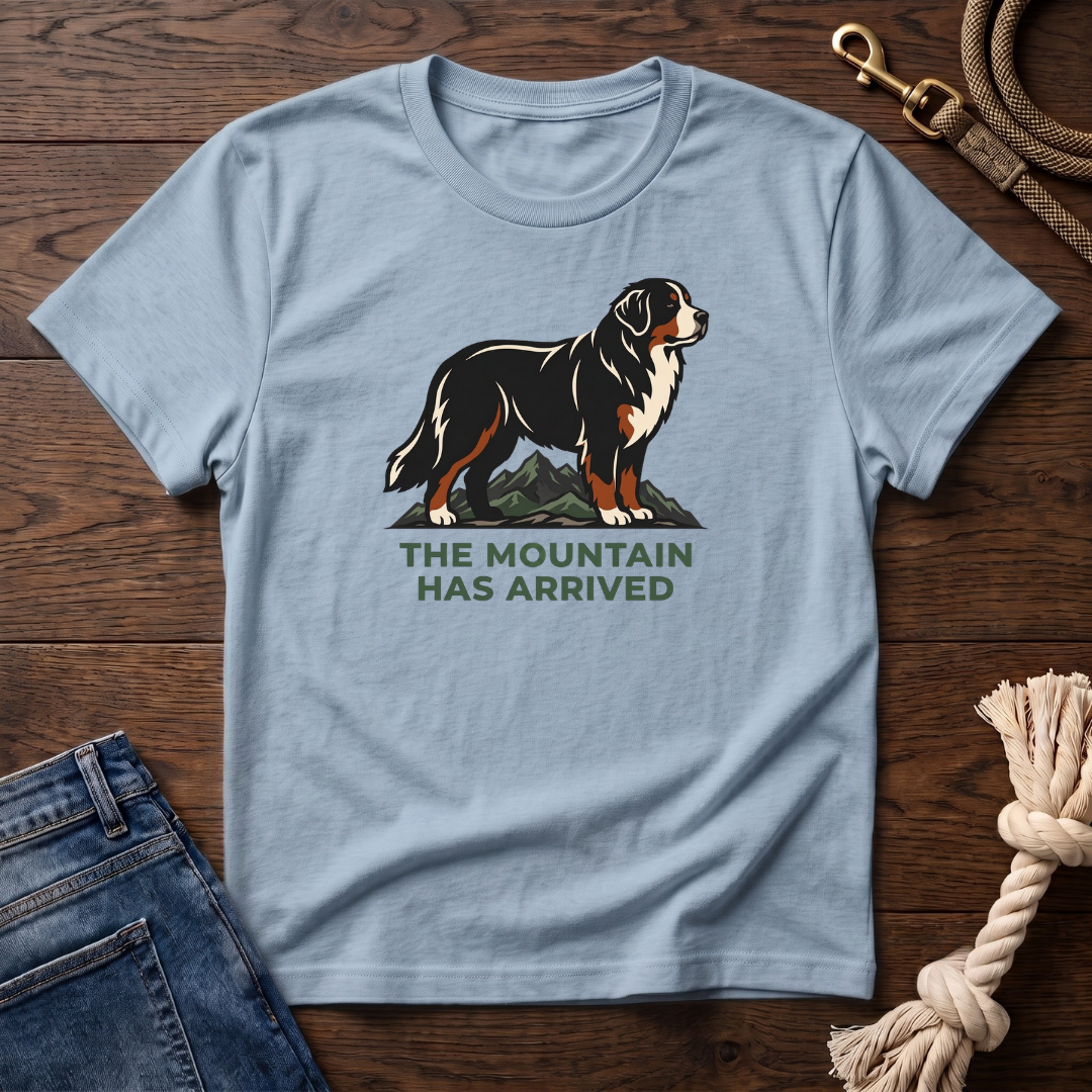 Mountain Arrival Bernese Mtn Dog T-Shirt