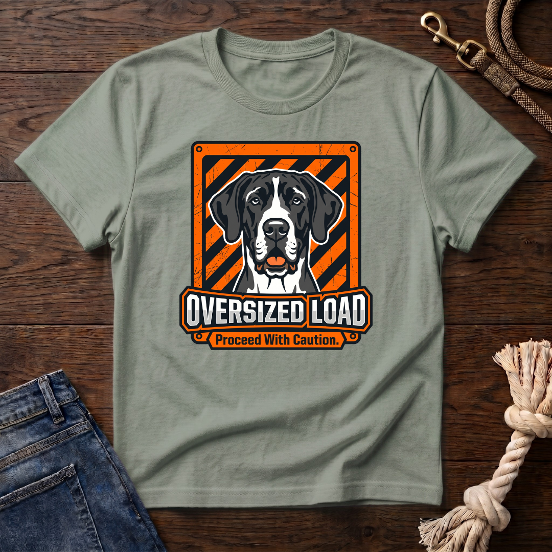 Oversized Load Great Dane T-Shirt