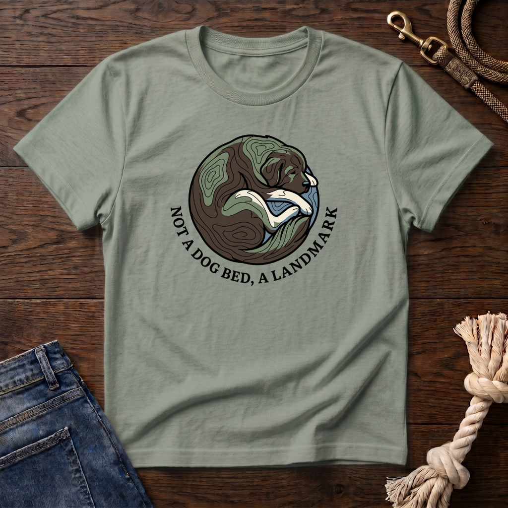 Dog Bed or Landmark T-Shirt