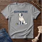 Selective Hearing Great Pyrenees T-Shirt