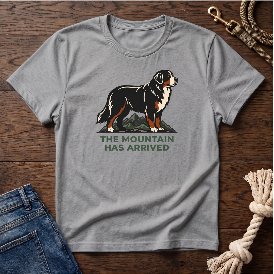 Mountain Arrival Bernese Mtn Dog T-Shirt