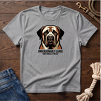 Unreasonably Large Mastiff T-Shirt