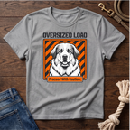 Oversized Load Great Pyrenees T-Shirt