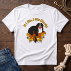 If I Fits Bernese Mtn Dog T-Shirt